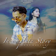 Incomplete Story